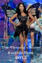 Nonton Film The Victoria’s Secret Fashion Show 2015 (2015) Subtitle Indonesia Streaming Movie Download