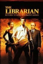 Nonton Film The Librarian: Return to King Solomon’s Mines (2006) Subtitle Indonesia Streaming Movie Download