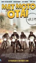 Nonton Film Mat Moto Otai (2016) Subtitle Indonesia Streaming Movie Download