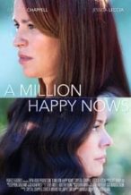 Nonton Film A Million Happy Nows (2017) Subtitle Indonesia Streaming Movie Download