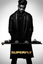 Nonton Film SuperFly (2018) Subtitle Indonesia Streaming Movie Download