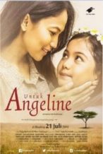 Nonton Film Untuk Angeline (2016) Subtitle Indonesia Streaming Movie Download