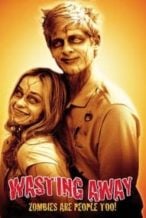 Nonton Film Wasting Away: Aaah! Zombies!! (2007) Subtitle Indonesia Streaming Movie Download