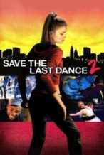 Nonton Film Save the Last Dance 2 (2006) Subtitle Indonesia Streaming Movie Download