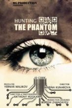 Nonton Film Hunting the Phantom (2014) Subtitle Indonesia Streaming Movie Download