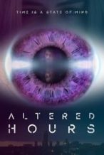 Nonton Film Altered Hours (2018) Subtitle Indonesia Streaming Movie Download