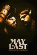 Layarkaca21 LK21 Dunia21 Nonton Film May it Last: A Portrait of the Avett Brothers (2017) Subtitle Indonesia Streaming Movie Download