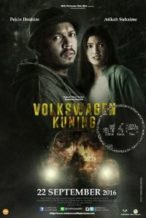 Nonton Film Volkswagen Kuning (2016) Subtitle Indonesia Streaming Movie Download
