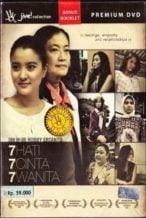 Nonton Film 7 Hati 7 Cinta 7 Wanita (2010) Subtitle Indonesia Streaming Movie Download