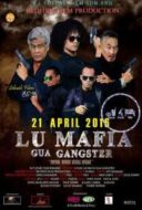 Layarkaca21 LK21 Dunia21 Nonton Film Lu Mafia Gua Gangster (2016) Subtitle Indonesia Streaming Movie Download