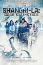 Nonton Film Shangri-La: Near Extinction (2018) Subtitle Indonesia Streaming Movie Download