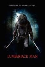 Nonton Film Lumberjack Man (2015) Subtitle Indonesia Streaming Movie Download