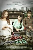 Layarkaca21 LK21 Dunia21 Nonton Film Kalau Lupa Jangan Cinta (2017) Subtitle Indonesia Streaming Movie Download