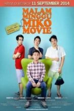 Nonton Film Malam Minggu Miko The Movie (2014) Subtitle Indonesia Streaming Movie Download