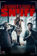 Nonton Film A Beginner’s Guide to Snuff (2016) Subtitle Indonesia Streaming Movie Download