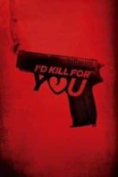 Layarkaca21 LK21 Dunia21 Nonton Film I’d Kill for You (2018) Subtitle Indonesia Streaming Movie Download
