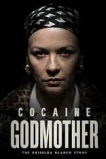 Cocaine Godmother: The Griselda Blanco Story (2018)
