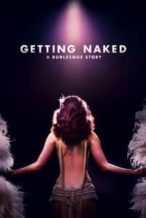 Nonton Film Getting Naked: A Burlesque Story (2017) Subtitle Indonesia Streaming Movie Download