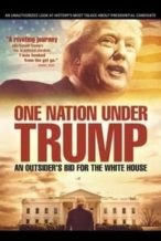 Nonton Film One Nation Under Trump (2016) Subtitle Indonesia Streaming Movie Download
