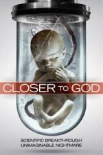 Closer to God (2014)
