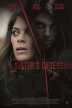 Nonton Film A Sister’s Obsession (2018) Subtitle Indonesia Streaming Movie Download