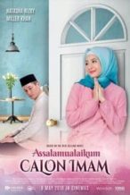 Nonton Film Assalamualaikum Calon Imam (2018) Subtitle Indonesia Streaming Movie Download