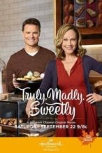 Nonton Film Truly, Madly, Sweetly (2018) Subtitle Indonesia Streaming Movie Download