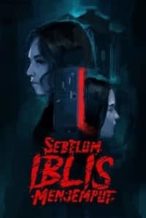 Nonton Film Sebelum Iblis Menjemput (2018) Subtitle Indonesia Streaming Movie Download