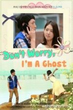 Don’t Worry, I’m a Ghost (2012)