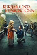Layarkaca21 LK21 Dunia21 Nonton Film Kukejar Cinta ke Negeri Cina (2014) Subtitle Indonesia Streaming Movie Download