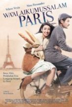 Nonton Film Wa’alaikumussalam Paris (2016) Subtitle Indonesia Streaming Movie Download