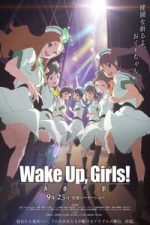 Wake Up, Girls! Zoku gekijouban: Seishun no kage (2015)