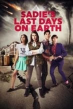 Nonton Film Sadie’s Last Days on Earth (2016) Subtitle Indonesia Streaming Movie Download