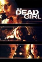 Nonton Film The Dead Girl (2006) Subtitle Indonesia Streaming Movie Download