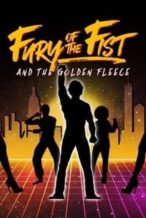 Nonton Film Fury of the Fist and the Golden Fleece (2018) Subtitle Indonesia Streaming Movie Download