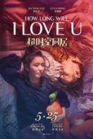 Layarkaca21 LK21 Dunia21 Nonton Film How Long Will I Love U (2018) Subtitle Indonesia Streaming Movie Download