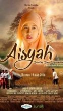 Nonton Film Aisyah: Biarkan Kami Bersaudara (2016) Subtitle Indonesia Streaming Movie Download