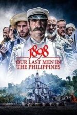 1898. Our Last Men in the Philippines (2016)