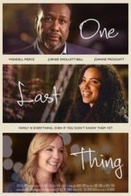 Nonton Film One Last Thing (2018) Subtitle Indonesia Streaming Movie Download