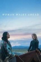 Nonton Film Woman Walks Ahead (2018) Subtitle Indonesia Streaming Movie Download