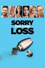 Nonton Film Sorry for Your Loss (2018) Subtitle Indonesia Streaming Movie Download
