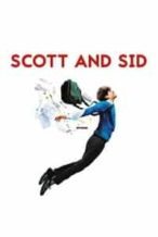 Nonton Film Scott and Sid (2018) Subtitle Indonesia Streaming Movie Download