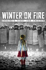 Winter on Fire: Ukraine’s Fight for Freedom (2015)