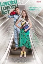 Nonton Film Love You… Love You Not (2015) Subtitle Indonesia Streaming Movie Download