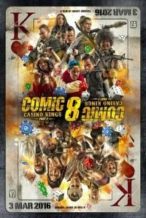 Nonton Film Comic 8: Casino Kings Part 2 (2016) Subtitle Indonesia Streaming Movie Download