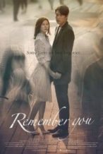 Nonton Film Remember You (2016) Subtitle Indonesia Streaming Movie Download