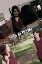 Nonton Film Twin Betrayal (2018) Subtitle Indonesia Streaming Movie Download