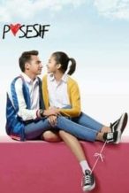 Nonton Film Posesif (2017) Subtitle Indonesia Streaming Movie Download