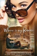 Nonton Film Where Is My Romeo (2015) Subtitle Indonesia Streaming Movie Download