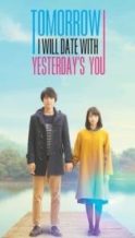 Nonton Film Tomorrow I Will Date with Yesterday’s You (2016) Subtitle Indonesia Streaming Movie Download